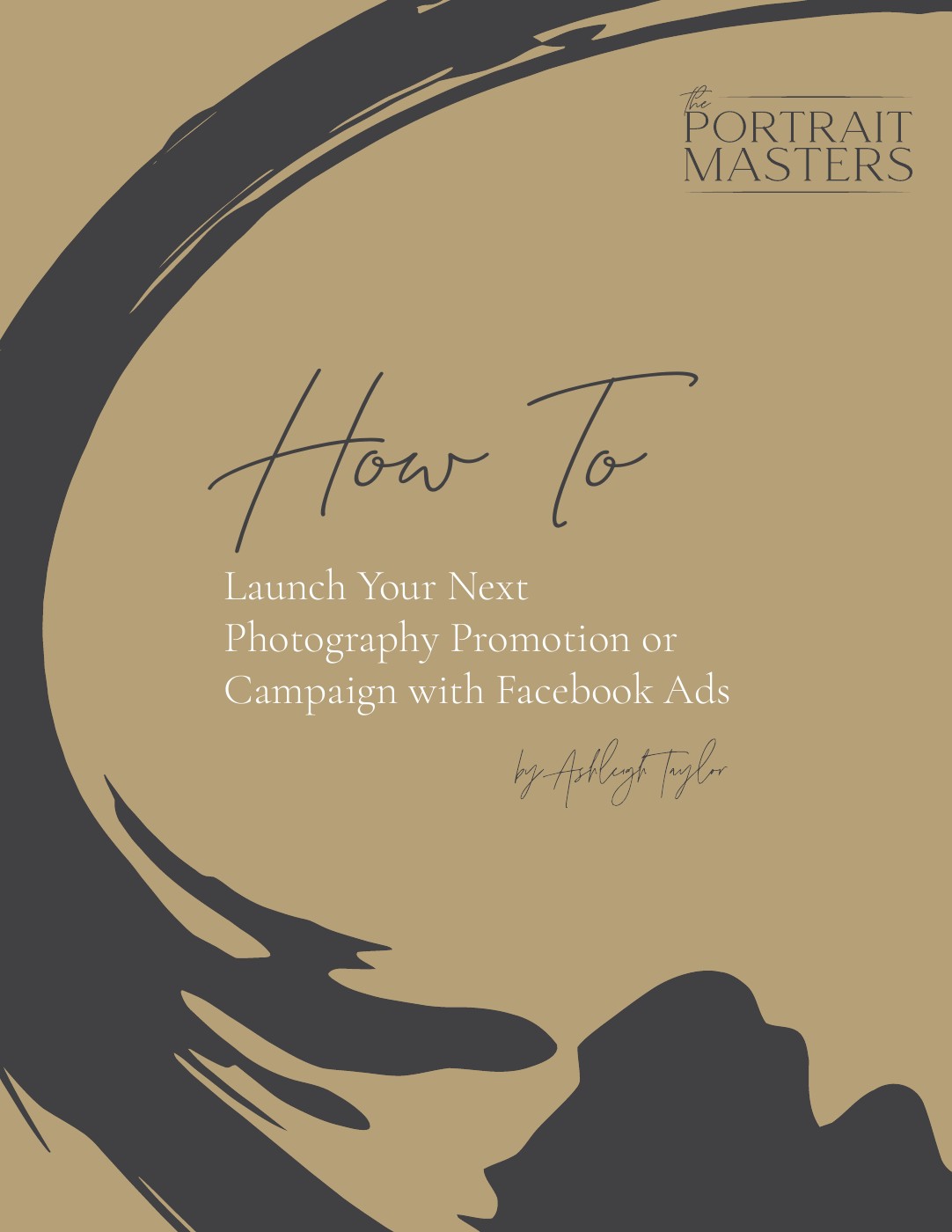 The Portrait Masters guide cover for launching a photography campaign with Facebook Ads